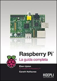 Raspberry Pi. La guida completa Scarica PDF EPUB
