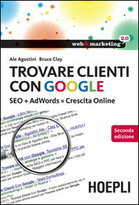 Trovare clienti con Google. SEO + AdWords = crescita online Scarica PDF EPUB
