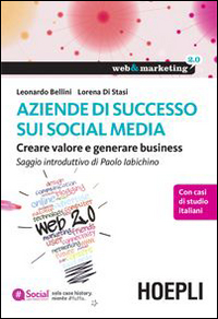 Aziende di successo sui social media. Creare valore e generare business Scarica PDF EPUB
