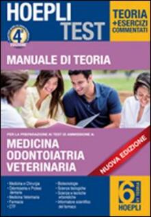 Hoepli test. Manuale di teoria per i test di ammissione alluniversità. Vol. 6: Medicina, odontoiatria e protesi dentaria..pdf