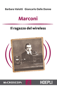 Marconi. Il ragazzo del wireless Scarica PDF EPUB
