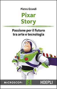 Pixar story. Passione per il futuro tra arte e tecnologia Scarica PDF EPUB
