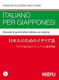 Italiano per giapponesi. Manuale di grammatica italiana con esercizi. Con CD Audio Scarica PDF EPUB
