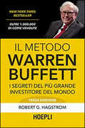 Libro Il metodo Warren Buffett. I segreti del più grande investitore del mondo Robert G. Hagstrom
