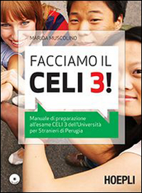 Facciamo il Celi 3! Manuale di preparazione all'esame Celi 3. Con CD Audio Scarica PDF EPUB
