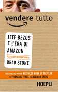 Libro Vendere tutto. Jeff Bezos e l'era di Amazon Brad Stone