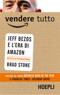 Vendere tutto. Jeff Bezos e l'era di Amazon Scarica PDF EPUB
