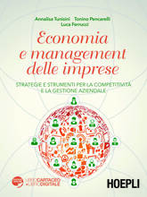Libro Economia e management delle imprese. Strategie e strumenti per la competitività e la gestione aziendale Annalisa Tunisini Tonino Pencarelli Luca Ferrucci