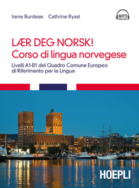 Corso di lingua norvegese. Livelli A1-B1 del quadro comune Europeo di riferimento per le lingue. 3 CD Audio formato MP3. Con Audiolibro Scarica PDF EPUB
