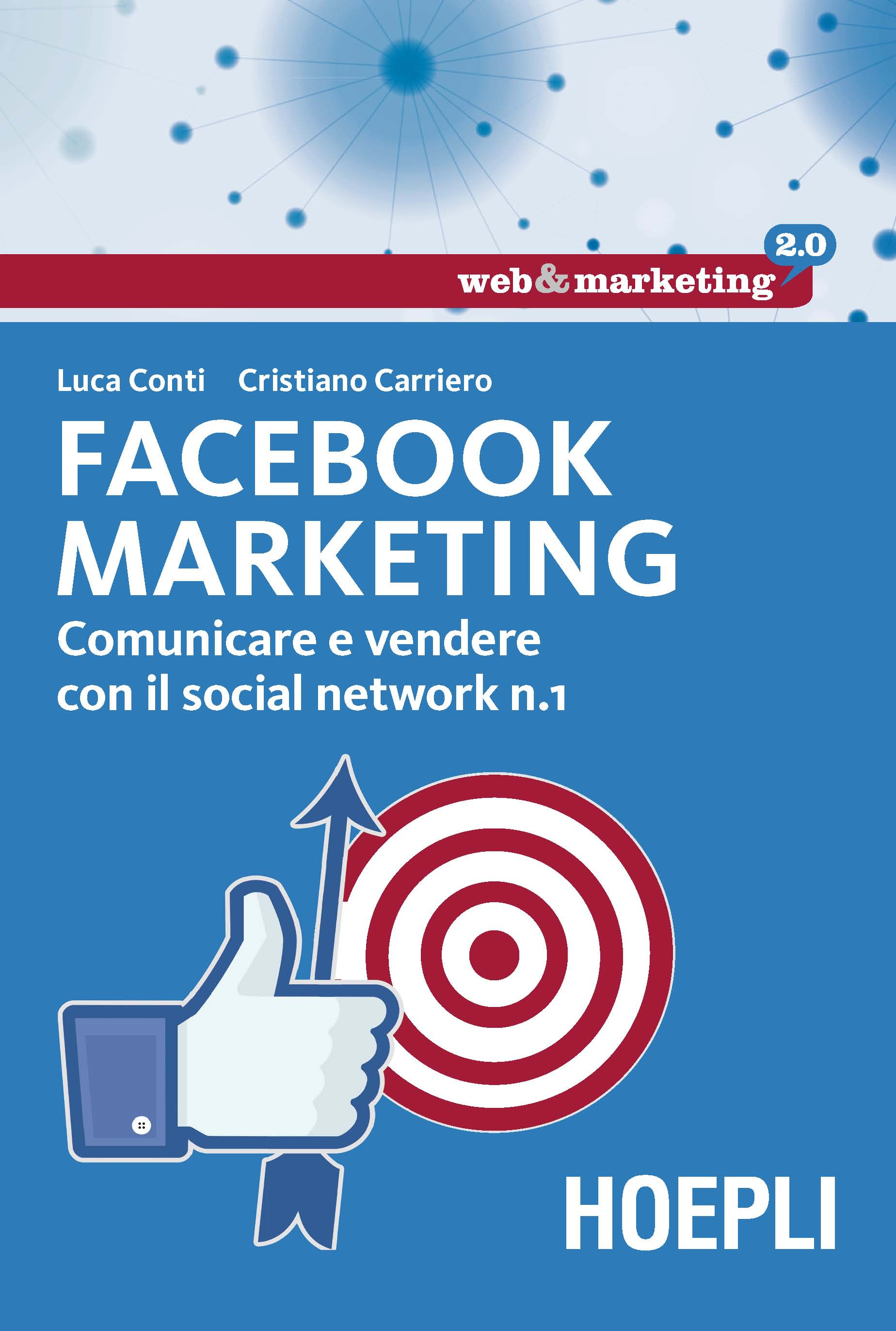 Image of Facebook marketing. Comunicare e vendere con il social network n. 1