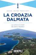 Libro La Croazia dalmata. La costa e le isole da Zara a Spalato Jane Cody John Nash Massimo Caimmi