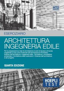 Hoepli test. Esercizi svolti e commentati per i test di ammissione allUniversità. Vol. 2: Architettura, ingegneria edile..pdf