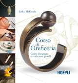 Libro Corso di oreficeria. Come disegnare e realizzare gioielli Jinks McGrath