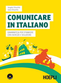 Comunicare in italiano. Grammatica per stranieri con esercizi e soluzioni. Con 2 CD Audio