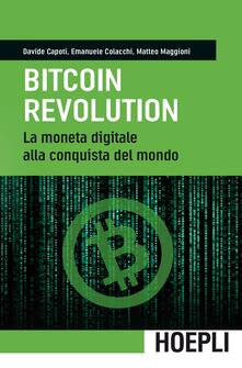 Bitcoin revolution. La moneta digitale alla conquista del mondo.pdf