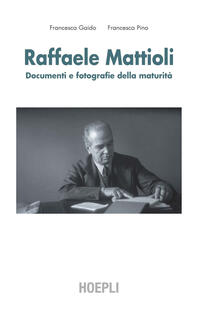Raffaele Mattioli. Documenti e fotografie della maturità.pdf