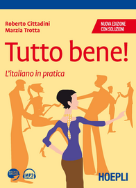 Tutto bene! L'italiano in pratica. Con soluzioni Scarica PDF EPUB
