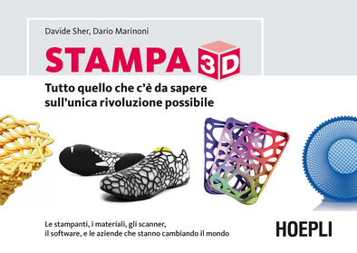 Stampa 3D. Tutto quello che c'è da sapere sull'unica rivoluzione possibile Scarica PDF EPUB
