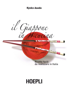 Il Giappone in cucina. Ricette facili da realizzare in Italia Scarica PDF EPUB
