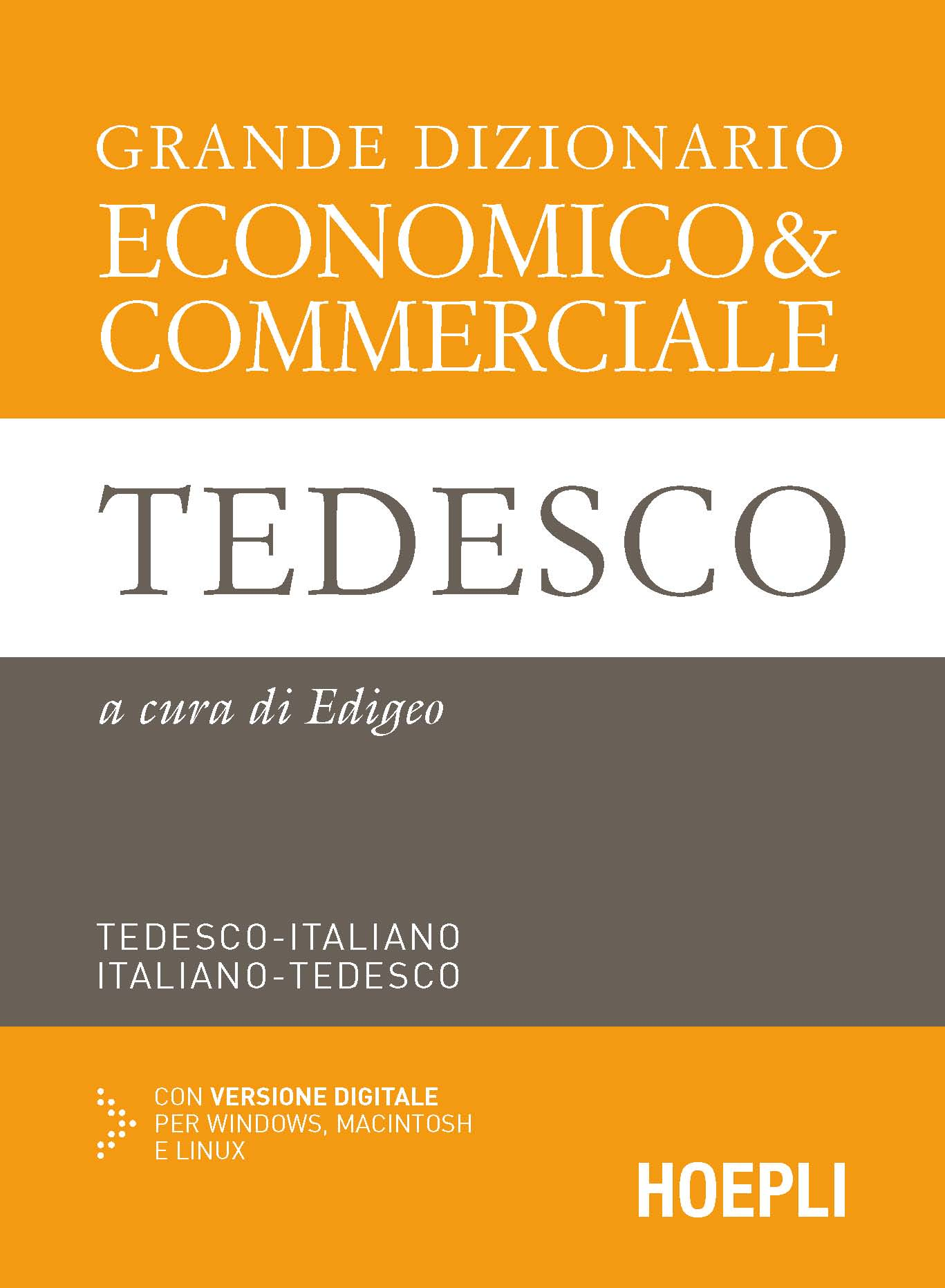 Image of Grande dizionario economico & commerciale tedesco. Tedesco-italiano, italiano-tedesco. Ediz. bilingue