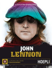 Libro John Lennon Ezio Guaitamacchi