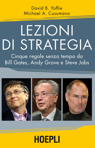 Lezioni di strategia. Cinque regole senza tempo da Bill Gates, Andy Grove e Steve Jobs Scarica PDF EPUB
