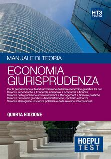 Hoepli Test. Manuale di teoria. Per la preparazione ai test di ammissione dellarea economico-giuridica. Vol. 3: Economia giurisprudenza..pdf