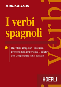 I verbi spagnoli. Regolari, irregolari, ausiliari, pronominali, impersonali, difettivi, con doppio participio passato Scarica PDF EPUB
