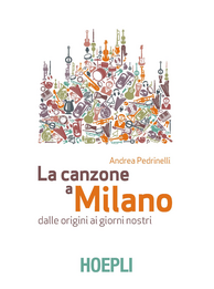 La canzone a Milano. Dalle origini ai giorni nostri Scarica PDF EPUB
