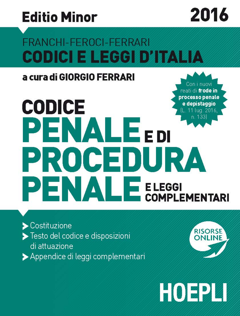 Codice penale e di procedura penale e leggi complementari. Ediz. minore