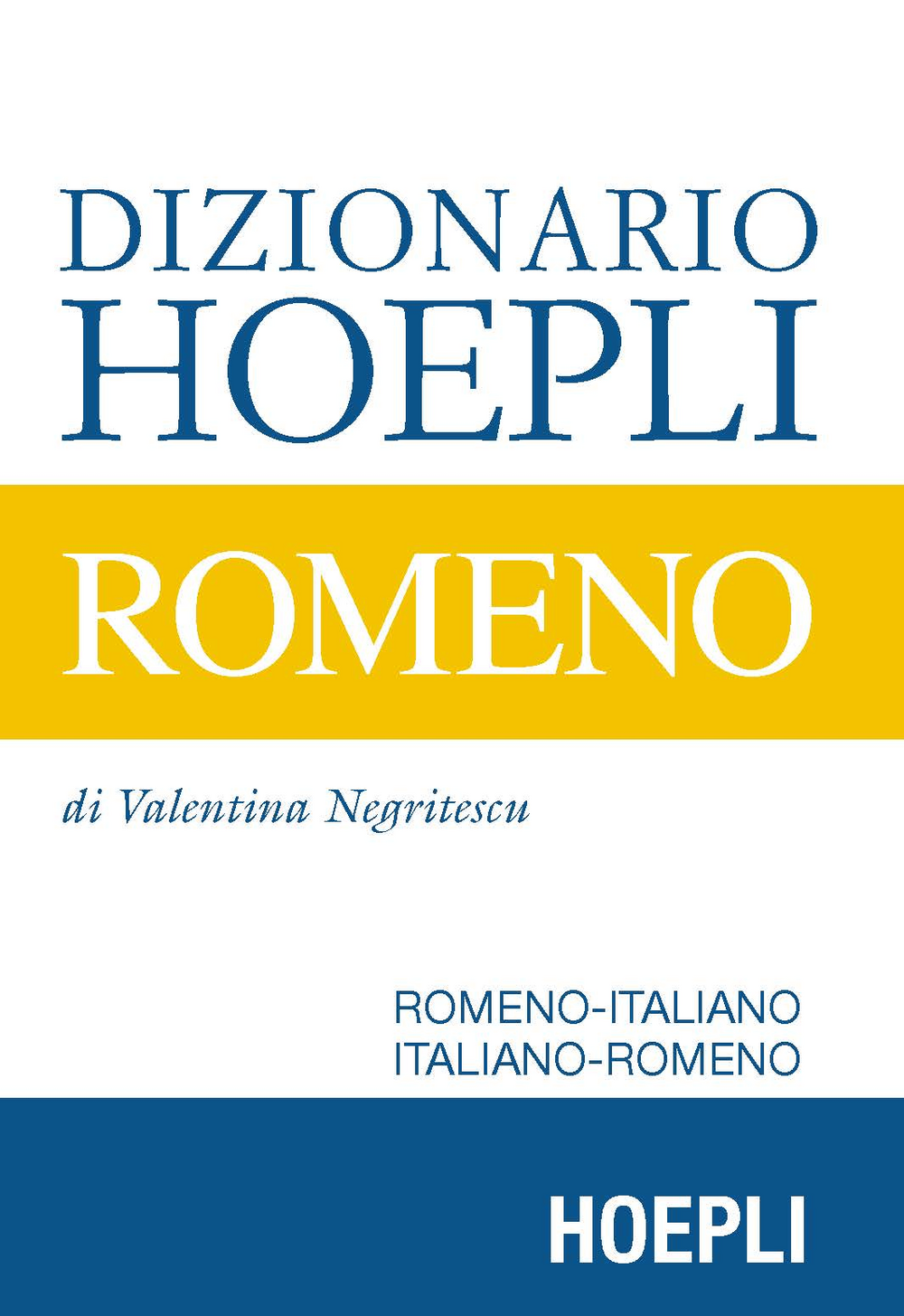 Dizionario Hoepli romeno. Romeno-italiano, italiano-romeno Scarica PDF EPUB
