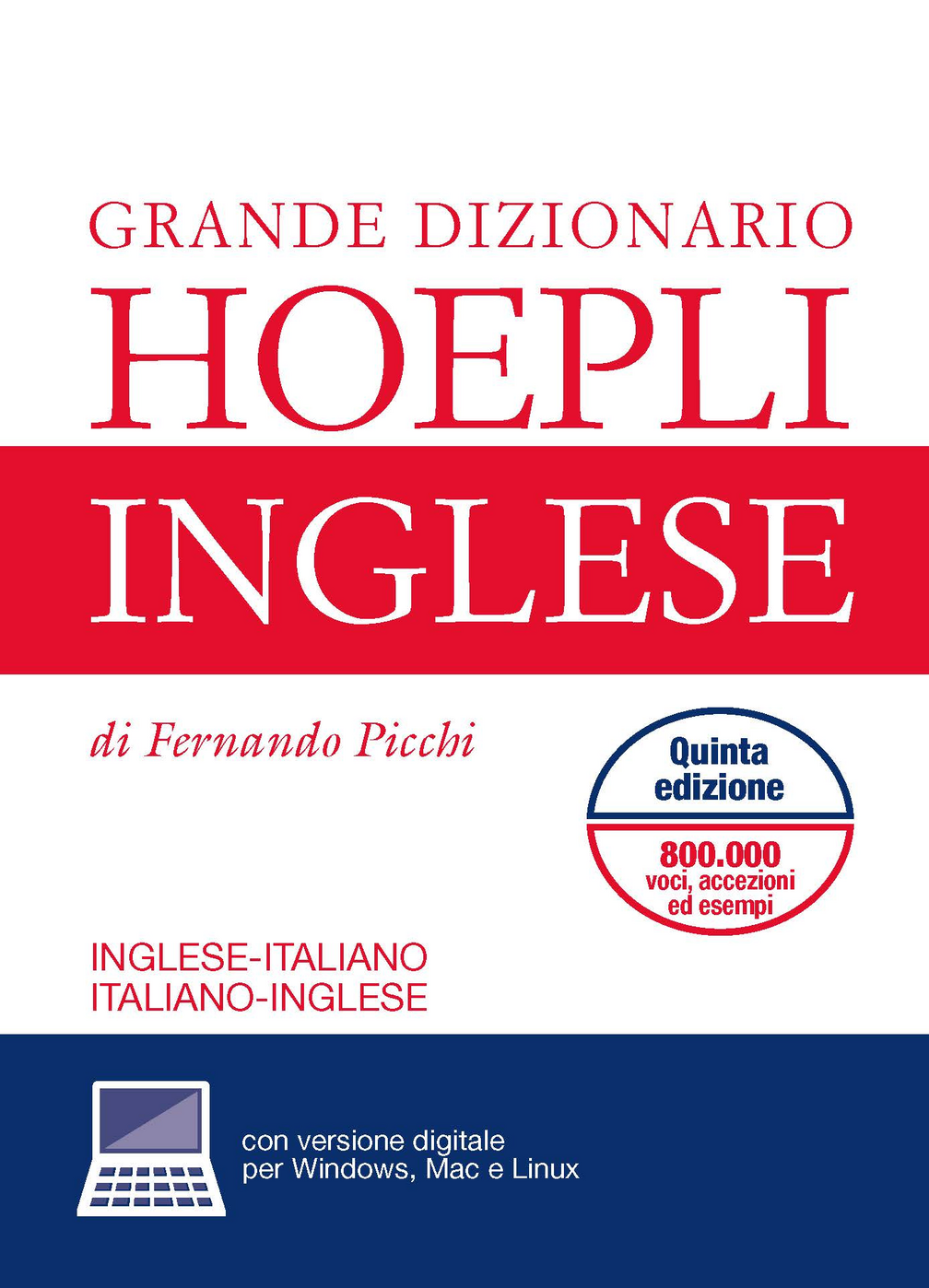 Grande dizionario di inglese. Inglese-italiano, italiano-inglese. Con aggiornamento online