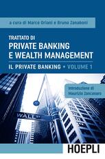 Libro Trattato di private banking e wealth management. Vol. 1: Il private banking.