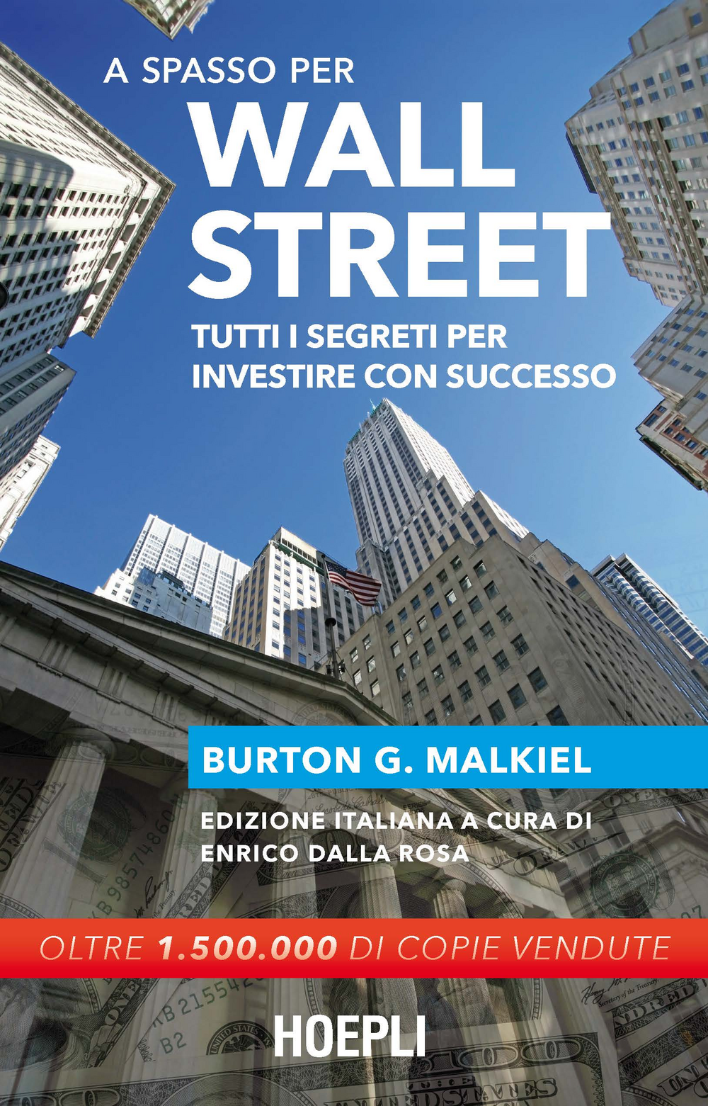 A spasso per Wall Street. Tutti i segreti per investire con successo Scarica PDF EPUB
