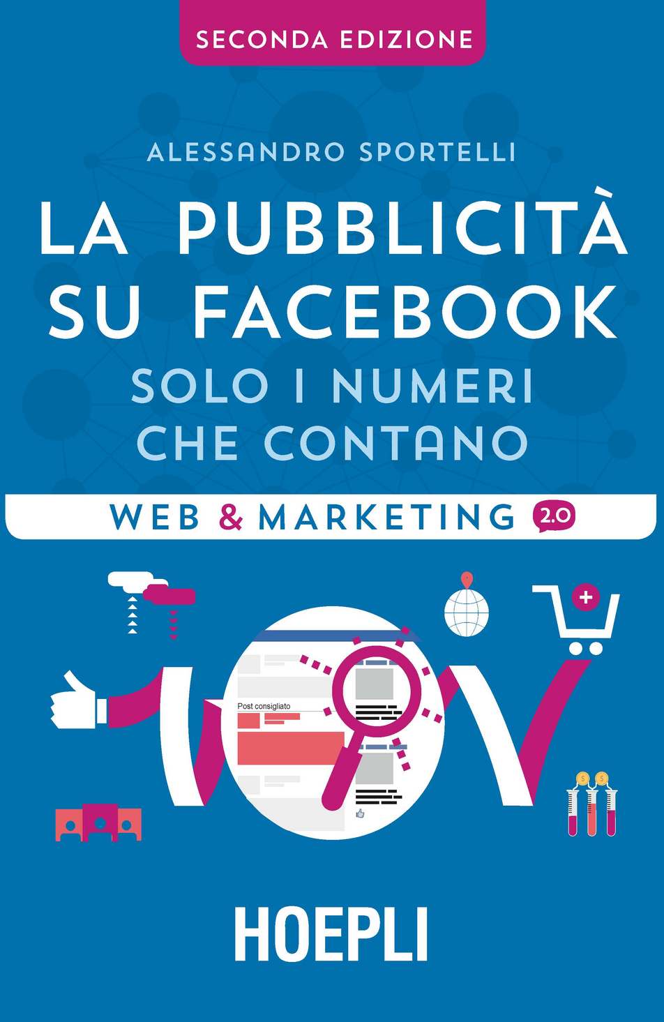 La pubblicità su Facebook. Solo i numeri che contano Scarica PDF EPUB
