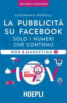 La pubblicità su Facebook. Solo i numeri che contano.pdf