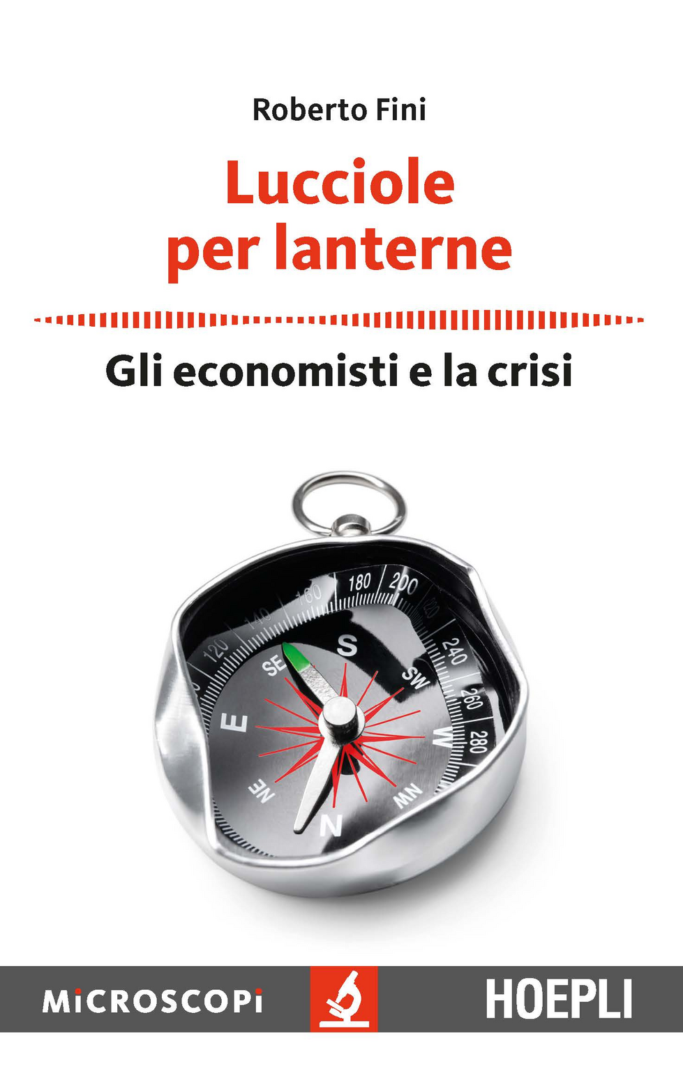 Lucciole per lanterne. Gli economisti e la crisi Scarica PDF EPUB
