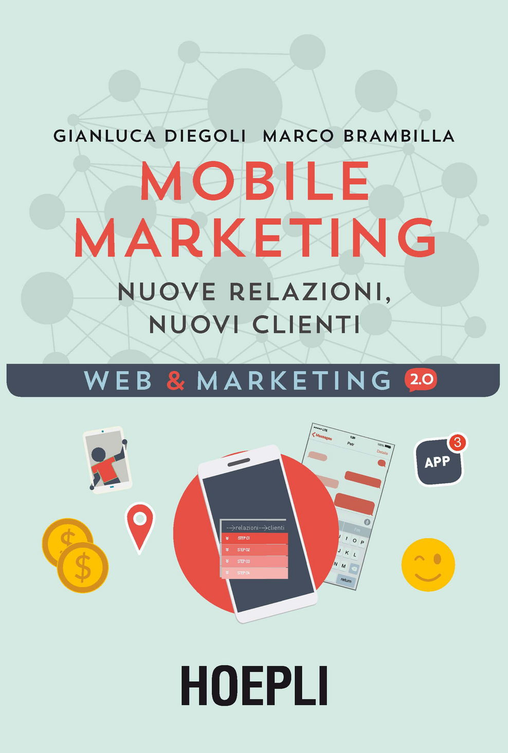 Mobile marketing. Nuove relazioni, nuovi clienti Scarica PDF EPUB
