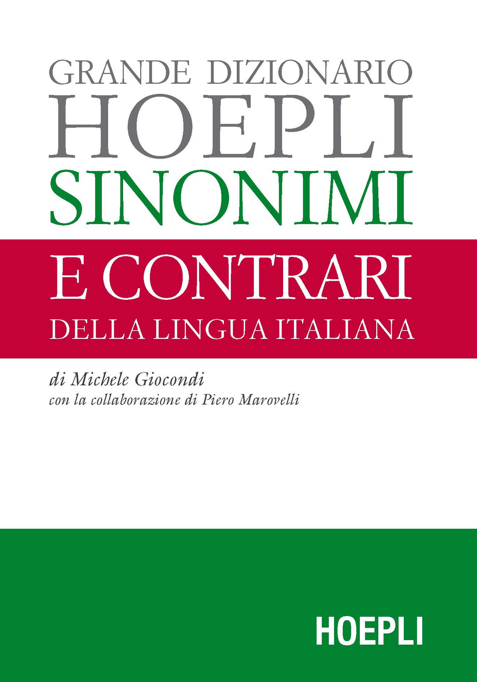 Grande dizionario Hoepli sinonimi e contrari della lingua italiana Scarica PDF EPUB
