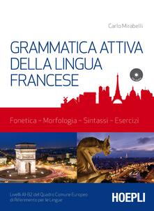 Grammatica attiva della lingua francese. Con CD-Audio.pdf