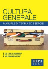 Libro Hoepli Test. Cultura generale. Manuale di teoria ed esercizi