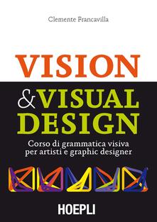 Visual & Visual design. Corso di grammatica visiva per artisti e graphic designer.pdf