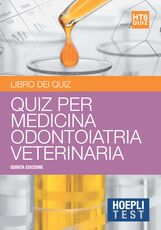 Libro Hoepli test. 10.000 quiz e commentati per i test di amissione all'università. Vol. 6: Medicina, odontoiatria, veterinaria.
