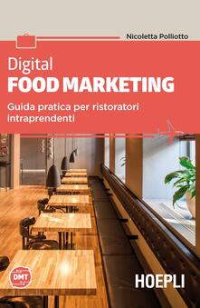 Digital food marketing. Guida pratica per ristoratori intraprendenti.pdf