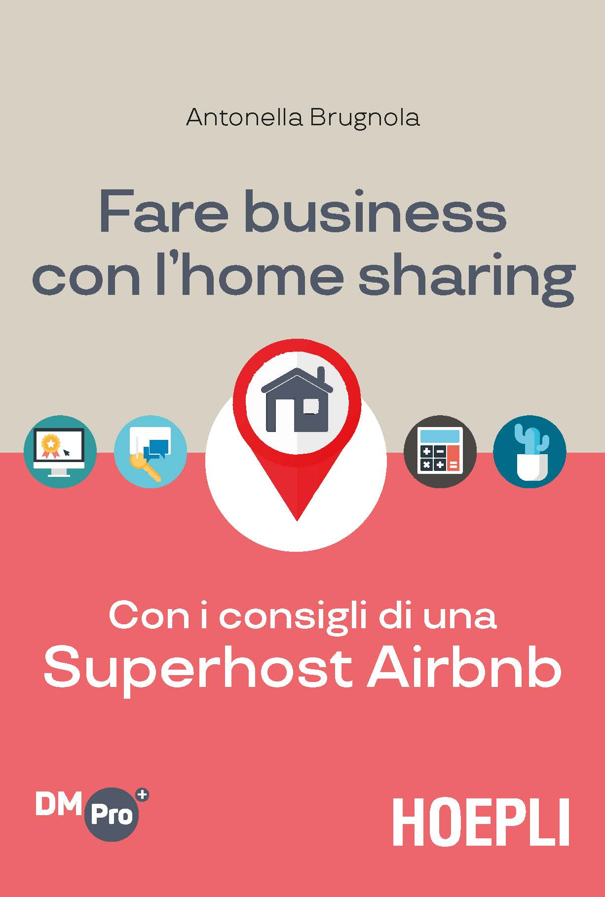 Image of Fare business con l'home sharing. Con i consigli di una superhost Airbnb