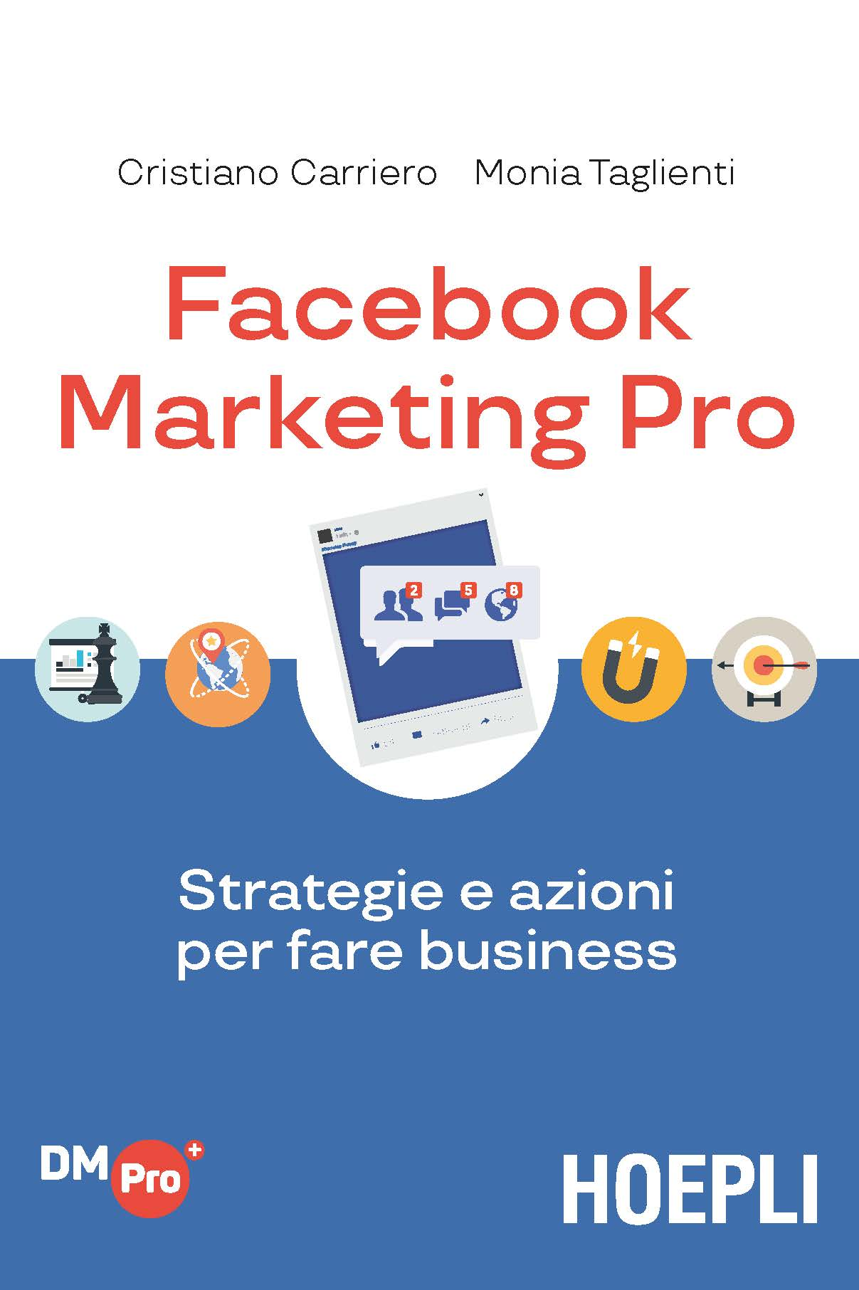Image of Facebook marketing Pro. Strategie e azioni per fare business
