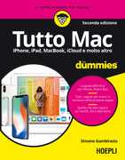 Libro Tutto Mac for dummies. IPhone, iPad, iMac, MacBook, iTunes e molto altro Simone Gambirasio