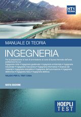 Libro Hoepli test. Ingegneria. Manuale di teoria. Per la preparazione ai test di ammissione ai corsi di laurea triennale dell'area politecnica