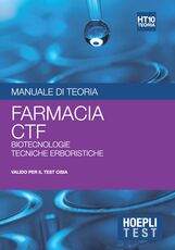 Libro Hoepli test. Manuale di teoria. Farmacia, CTF, biotecnologie, tecniche erboristiche