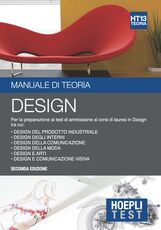 Libro Hoepli Test. Design. Manuale di teoria. Per la preparazione ai test di ammissione ai corsi di laurea in Design